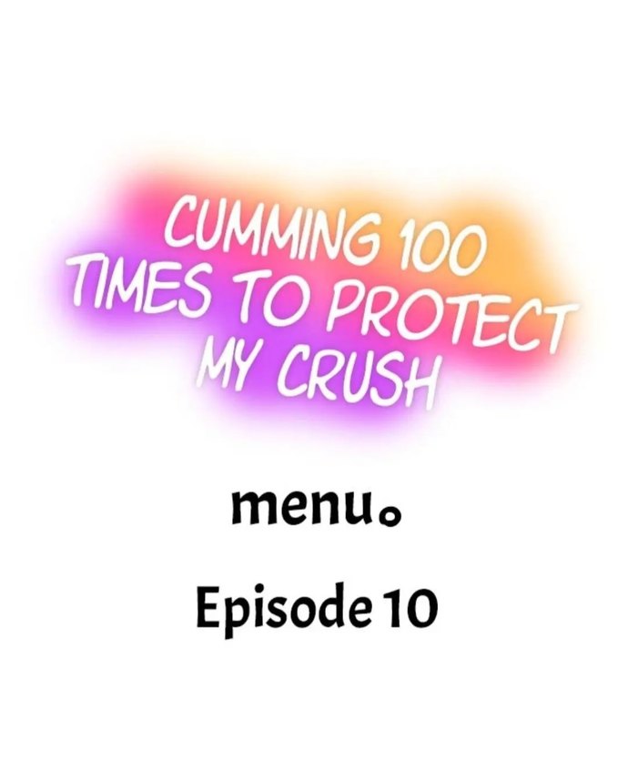 Cumming 100 Times To Protect My Crush - Chapter 10 Page 1