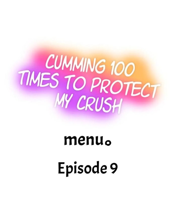 Cumming 100 Times To Protect My Crush - Chapter 9 Page 1
